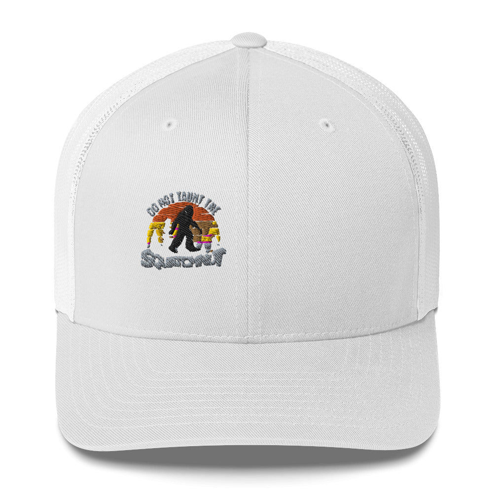Don’t taunt Trucker Hat