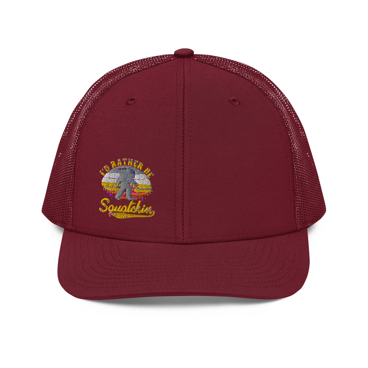 I’d Rather Be Squatchin Trucker Hat