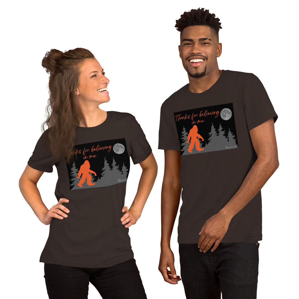 Thanks for believing Unisex t-shirt