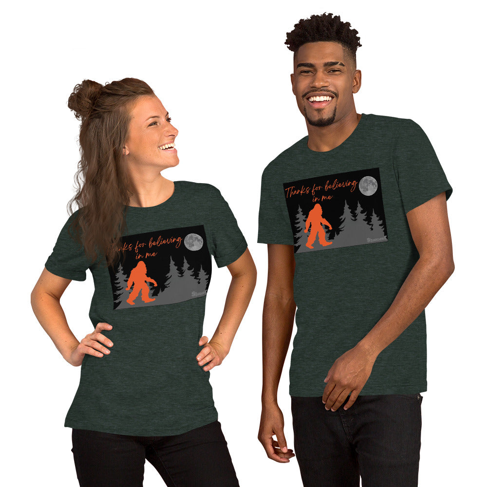 Thanks for believing Unisex t-shirt