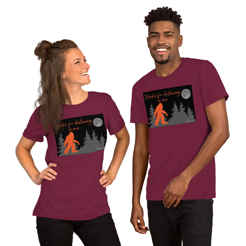 Thanks for believing Unisex t-shirt