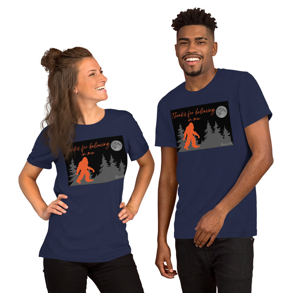 Thanks for believing Unisex t-shirt