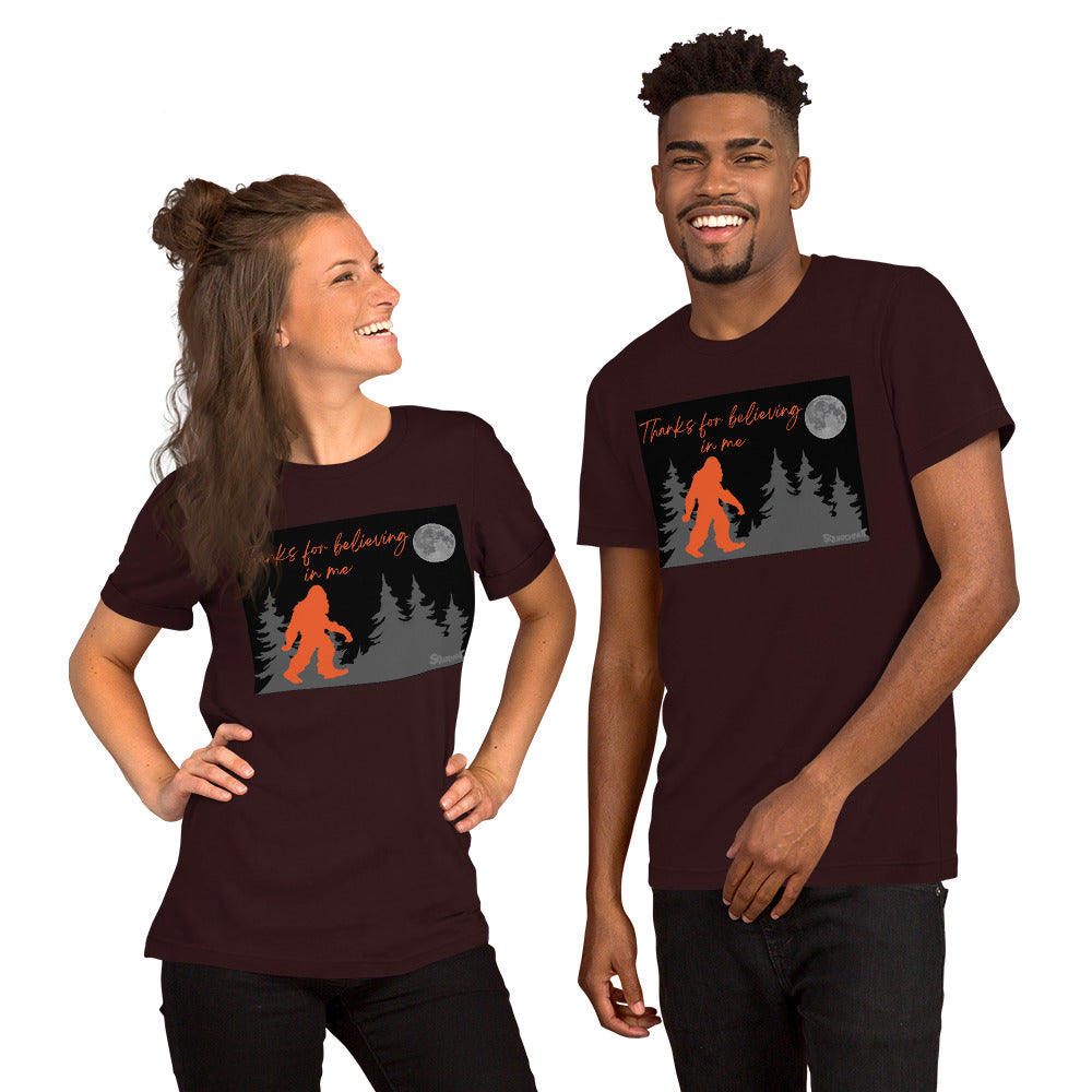 Thanks for believing Unisex t-shirt