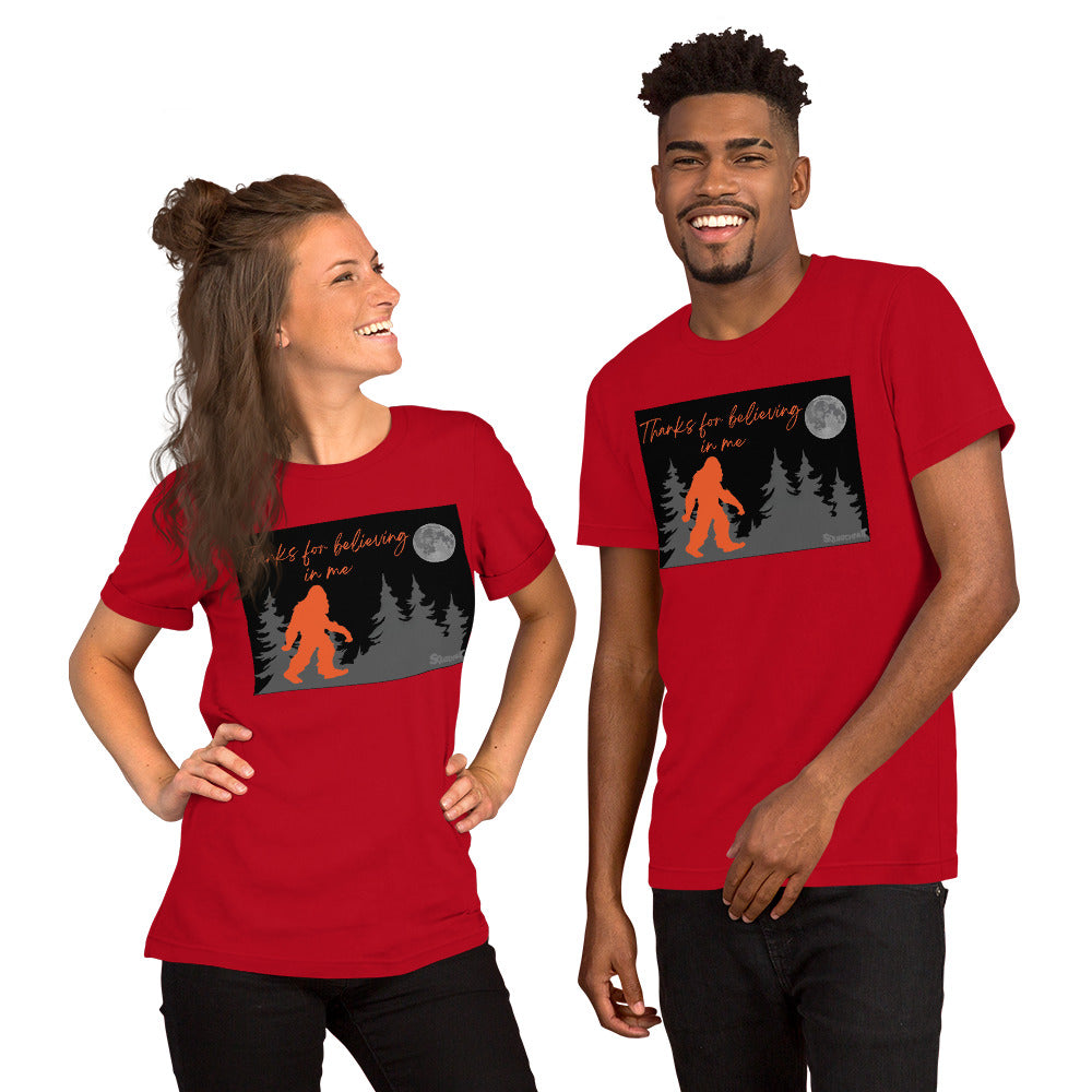 Thanks for believing Unisex t-shirt