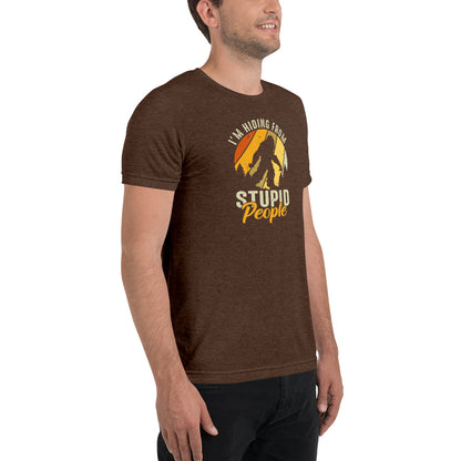 Hiding From Stupid People Short sleeve t-shirt