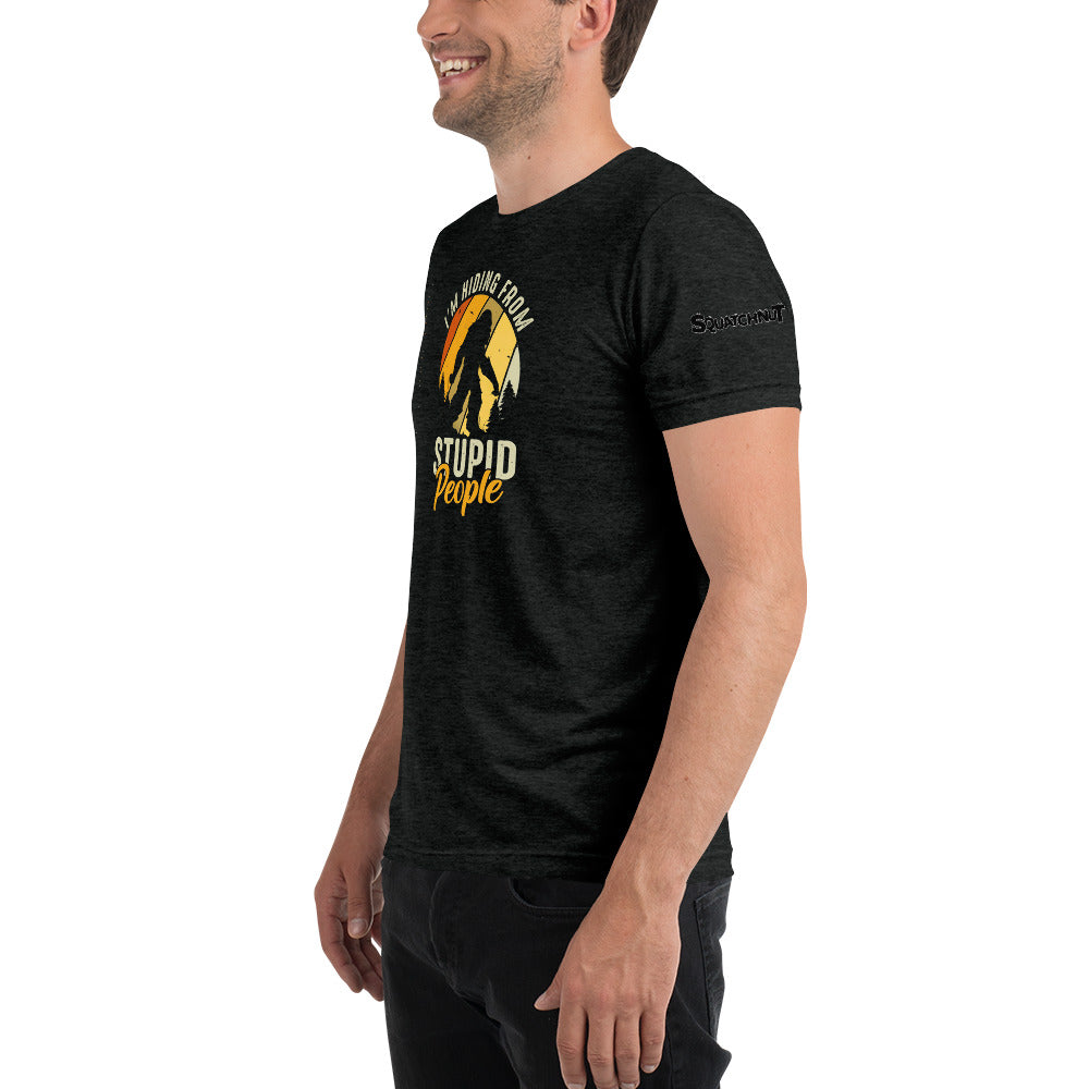 Hiding From Stupid People Short sleeve t-shirt
