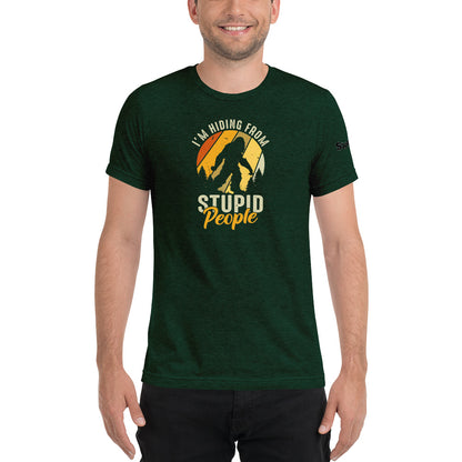 Hiding From Stupid People Short sleeve t-shirt