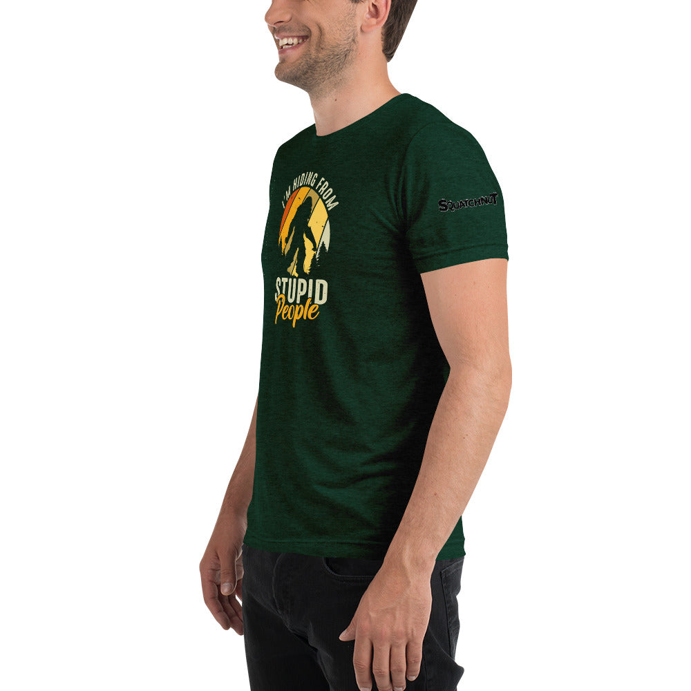 Hiding From Stupid People Short sleeve t-shirt