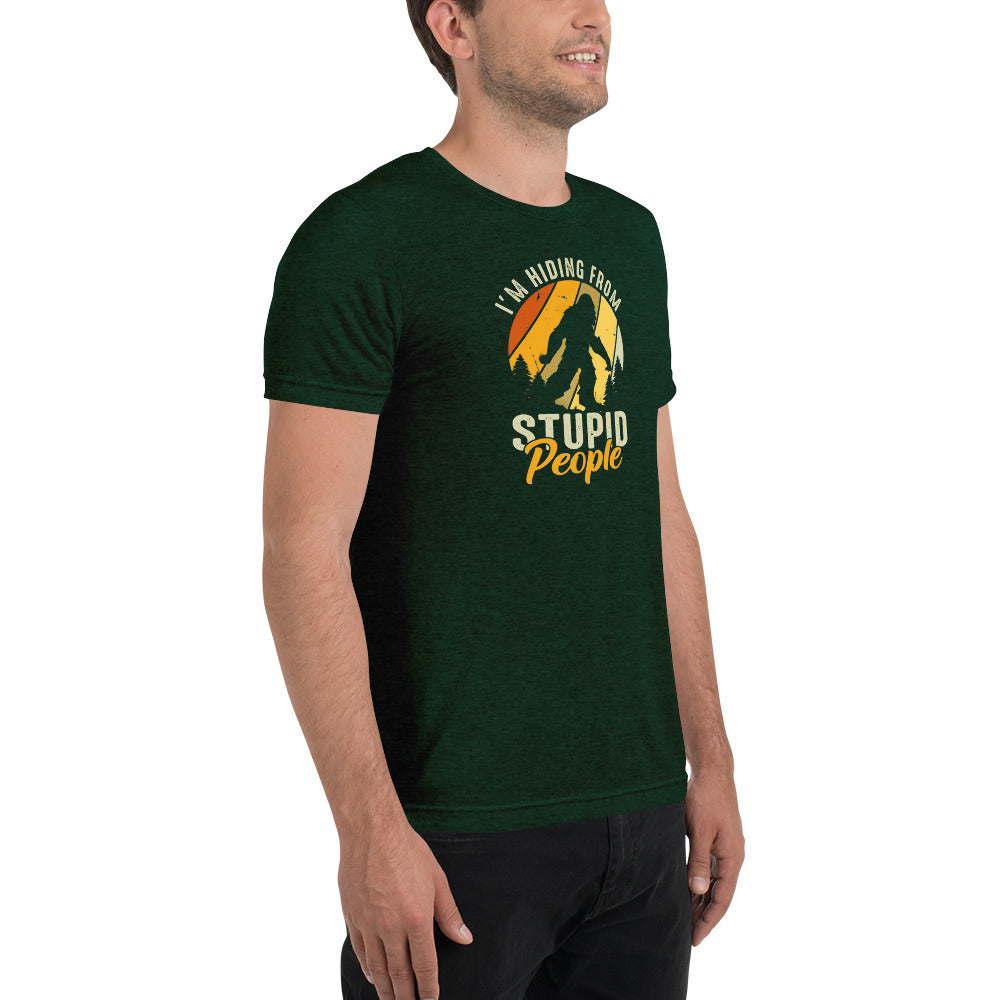 Hiding From Stupid People Short sleeve t-shirt