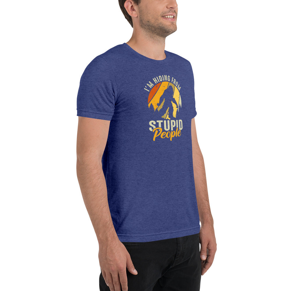 Hiding From Stupid People Short sleeve t-shirt