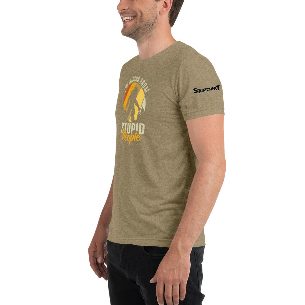 Hiding From Stupid People Short sleeve t-shirt