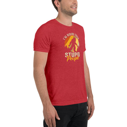 Hiding From Stupid People Short sleeve t-shirt