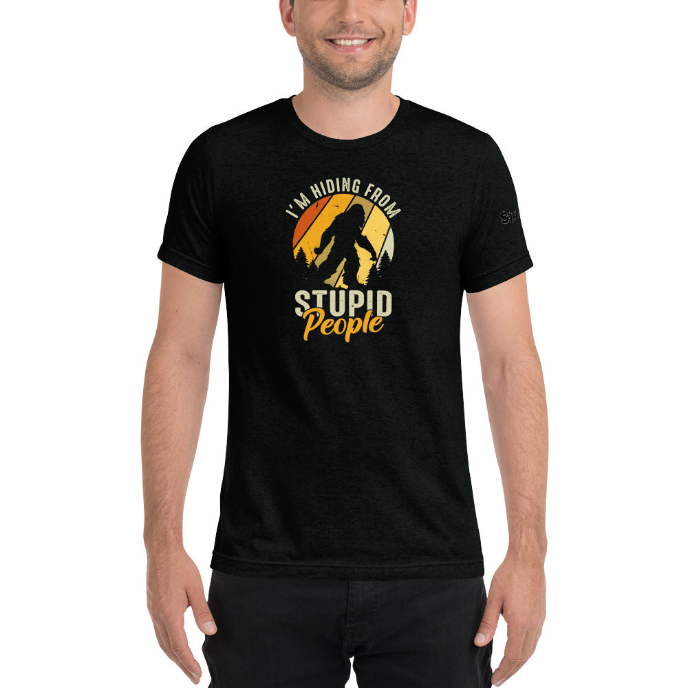 Hiding From Stupid People Short sleeve t-shirt