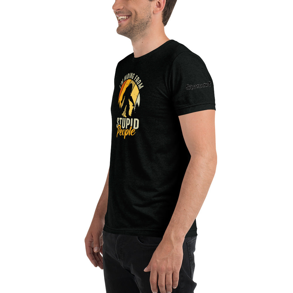 Hiding From Stupid People Short sleeve t-shirt