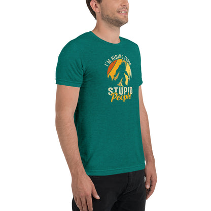 Hiding From Stupid People Short sleeve t-shirt