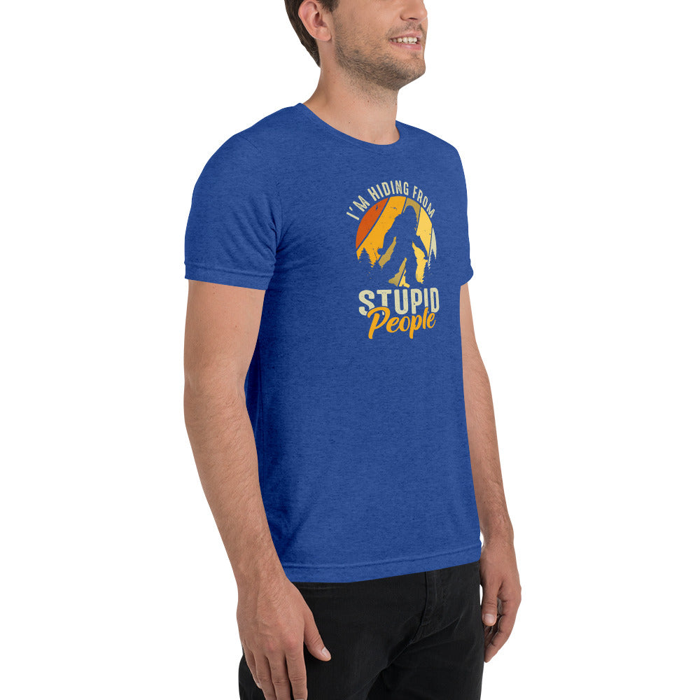 Hiding From Stupid People Short sleeve t-shirt